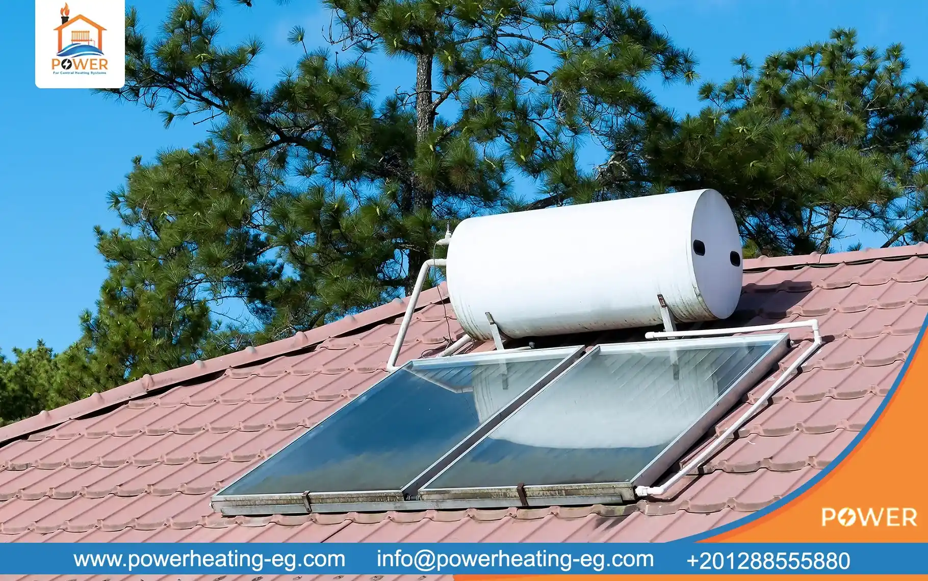 لماذا تختار Power Heating لتركيب نظام تسخين المياه بالطاقة الشمسية؟